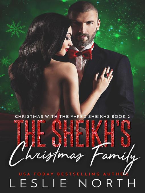 Title details for The Sheikh's Christmas Family by Leslie North - Available